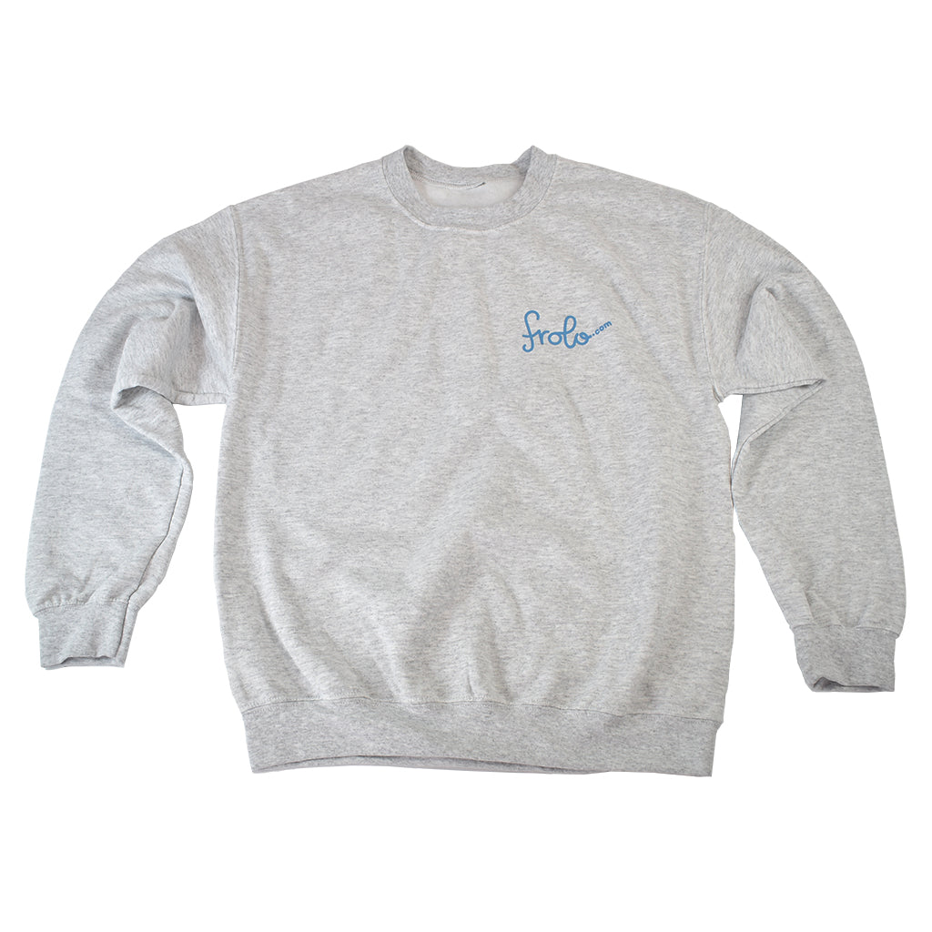 Frolo Grey Sweatshirt "Never be Blue"